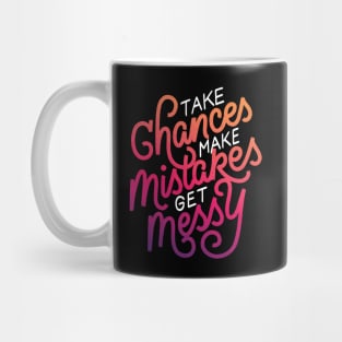 Take Chances Mug